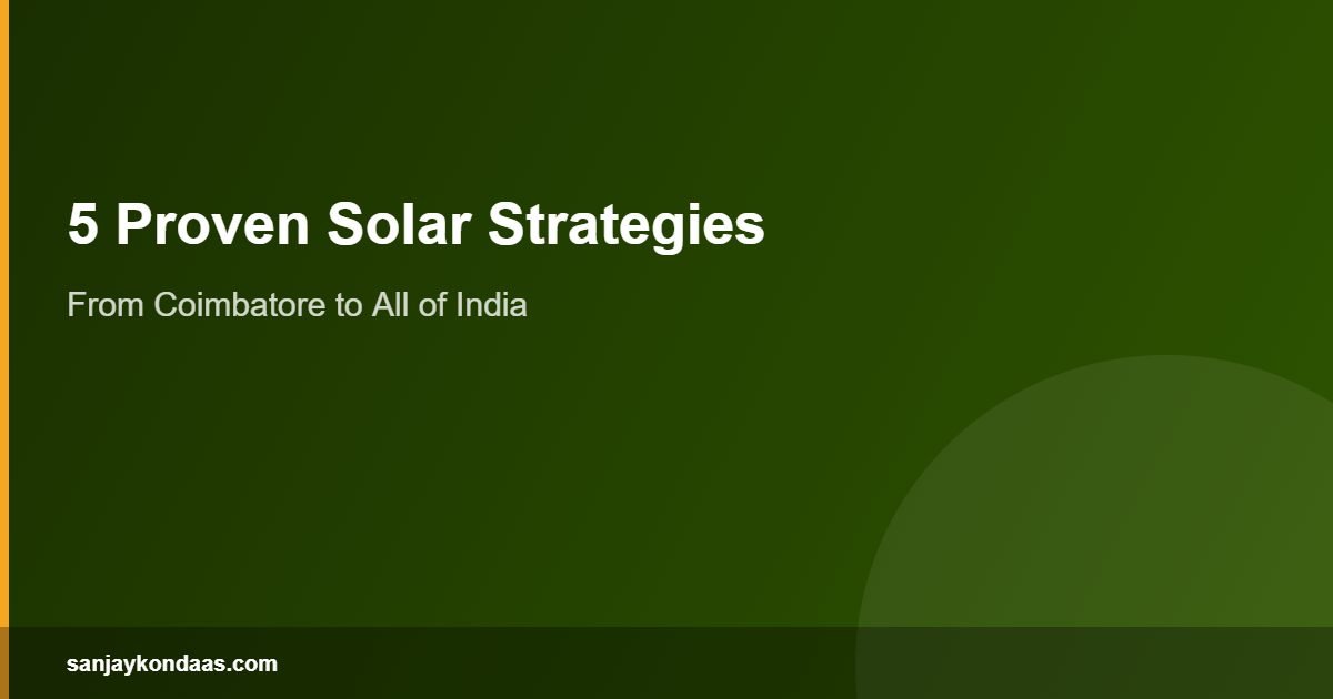 Sanjay Kondaas 5 proven solar strategies India