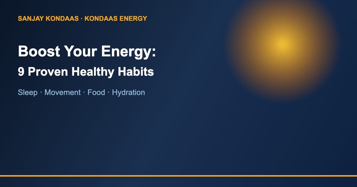 Boost your energy 9 proven healthy habits