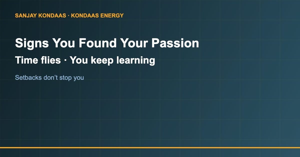 Signs you have found your passion