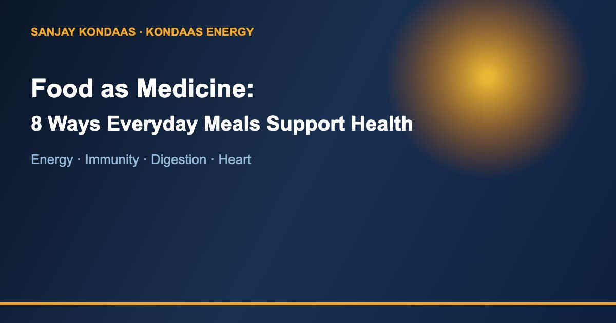 Food as medicine 8 ways meals support health