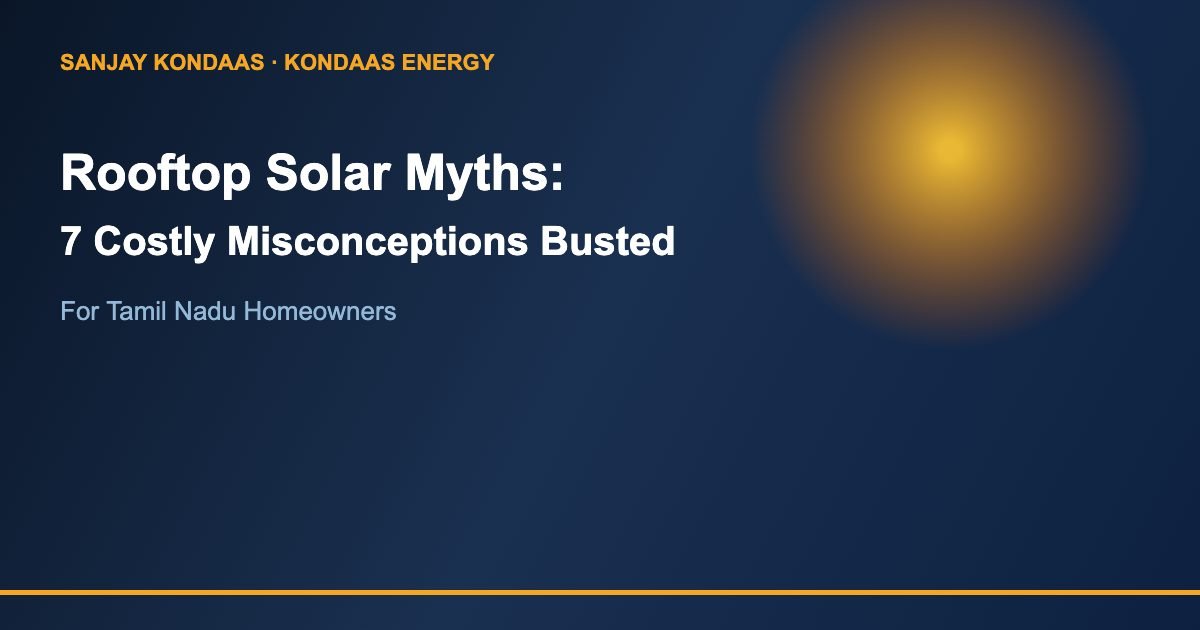 Rooftop solar myths 7 costly misconceptions Tamil Nadu