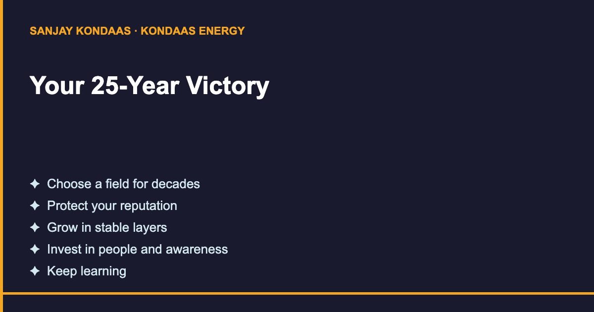 How to build a 25-year victory like Sanjay Kondaas