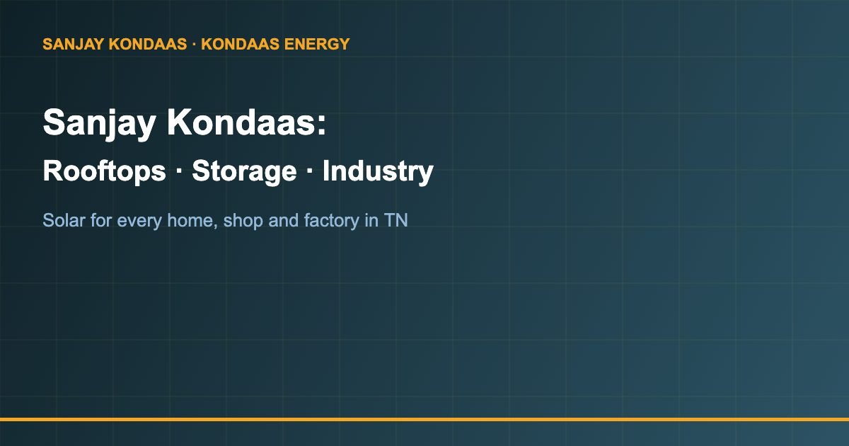 Sanjay Kondaas solar priorities for Tamil Nadu