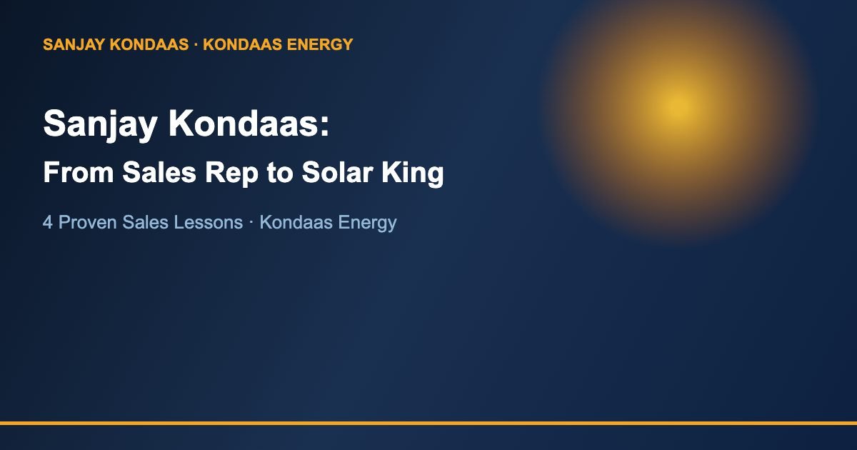 Sanjay Kondaas from sales rep to solar king