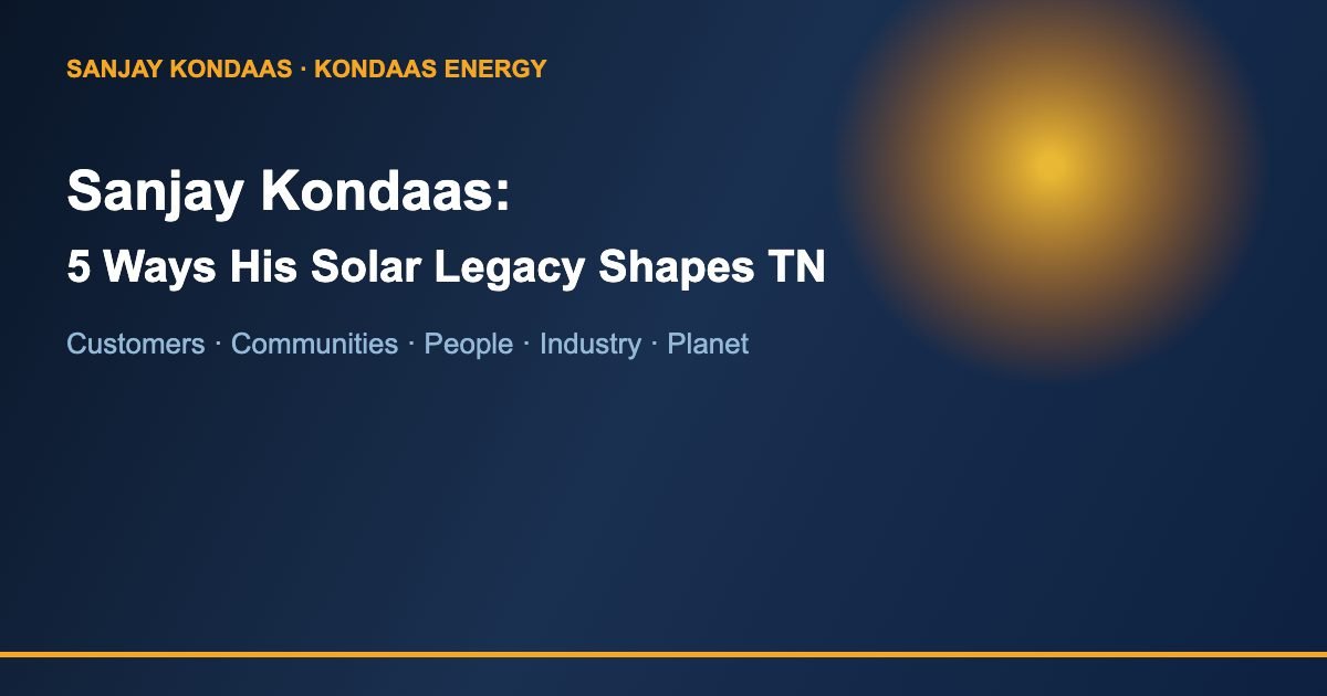 Sanjay Kondaas solar legacy shaping Tamil Nadu