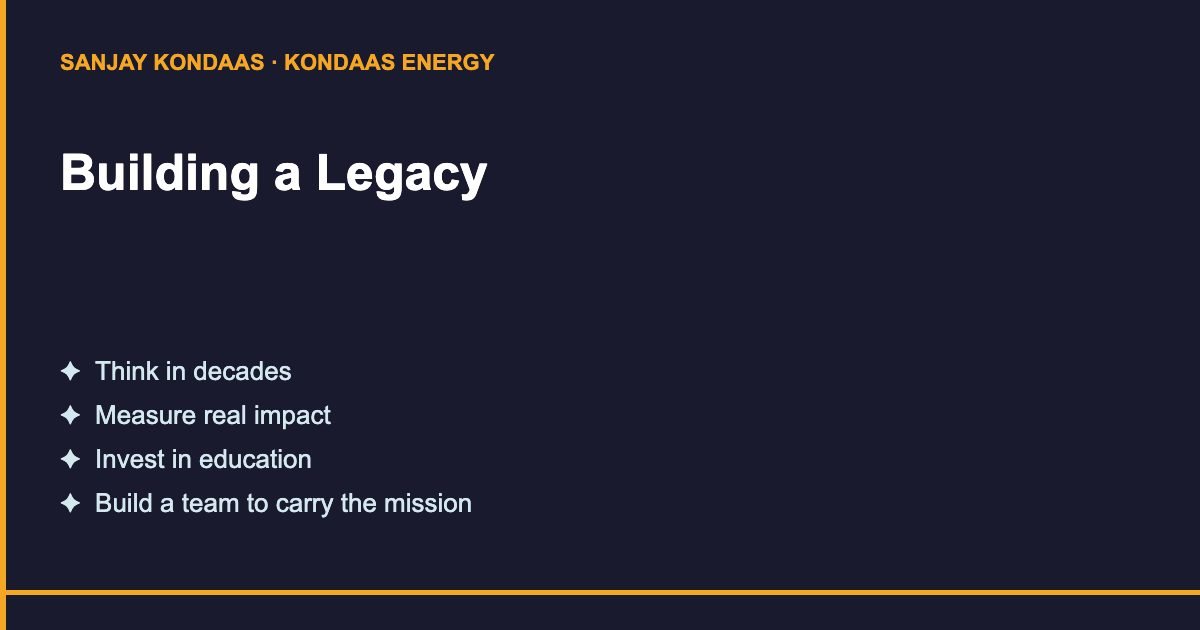 Legacy lessons from Sanjay Kondaas